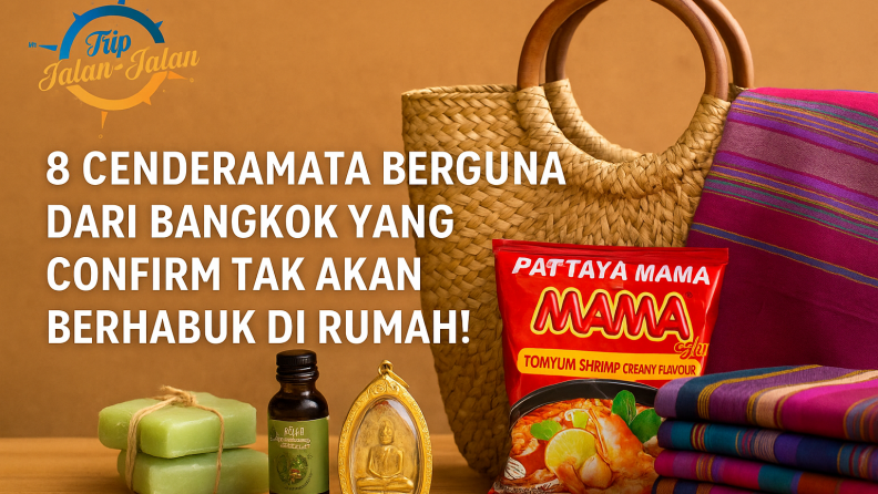Cenderamata “8 Cenderamata Berguna Dari Bangkok Yang Confirm Tak Akan Berhabuk Di ...